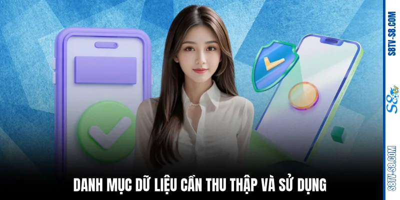 Danh mục dữ liệu cần thu thập và sử dụng