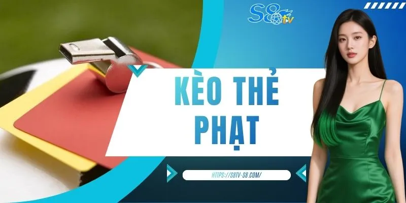 Kèo Thẻ Phạt