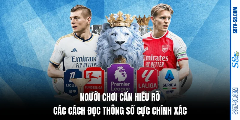 Người chơi cần hiểu rõ các cách đọc thông số cực chính xác